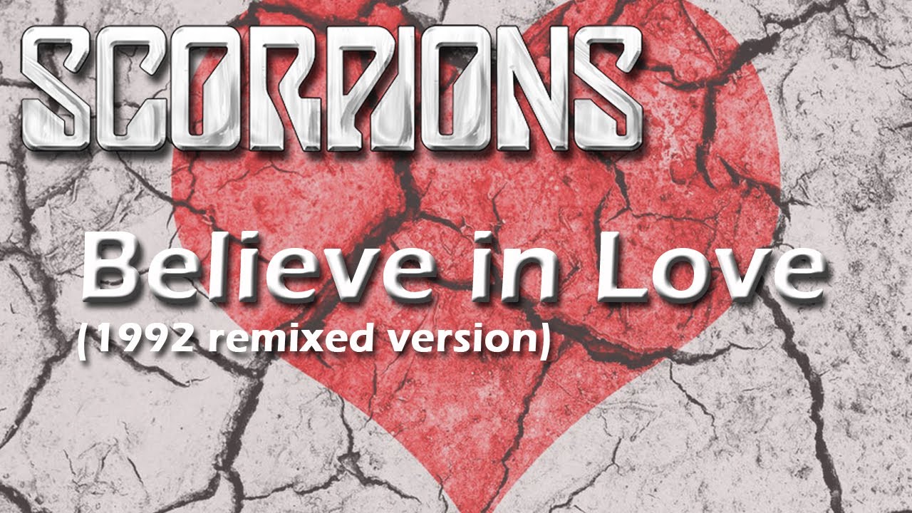 💔 SCORPIONS - Believe In Love (1992 remixed version)