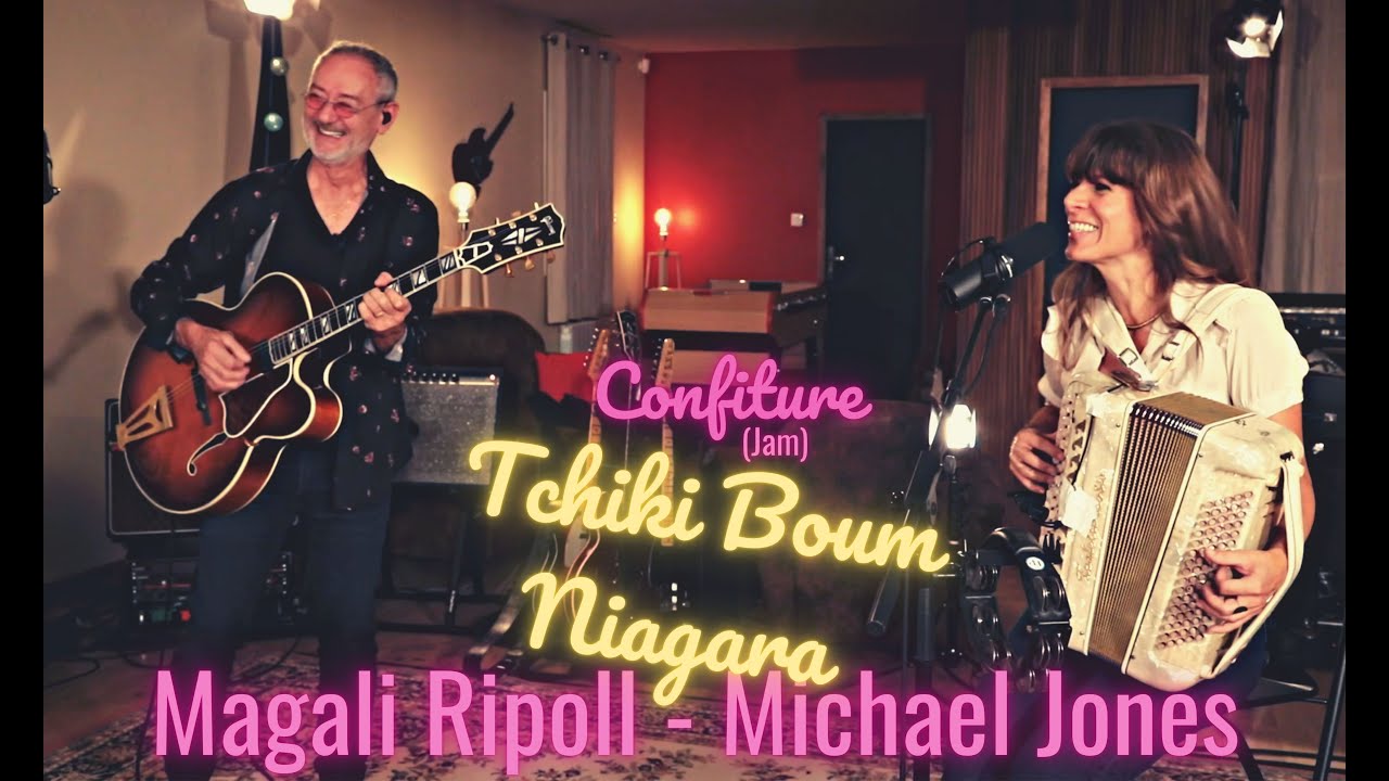 Confiture (Jam) - Tchiki Boum (Niagara) - Magali Ripoll & Michael Jones