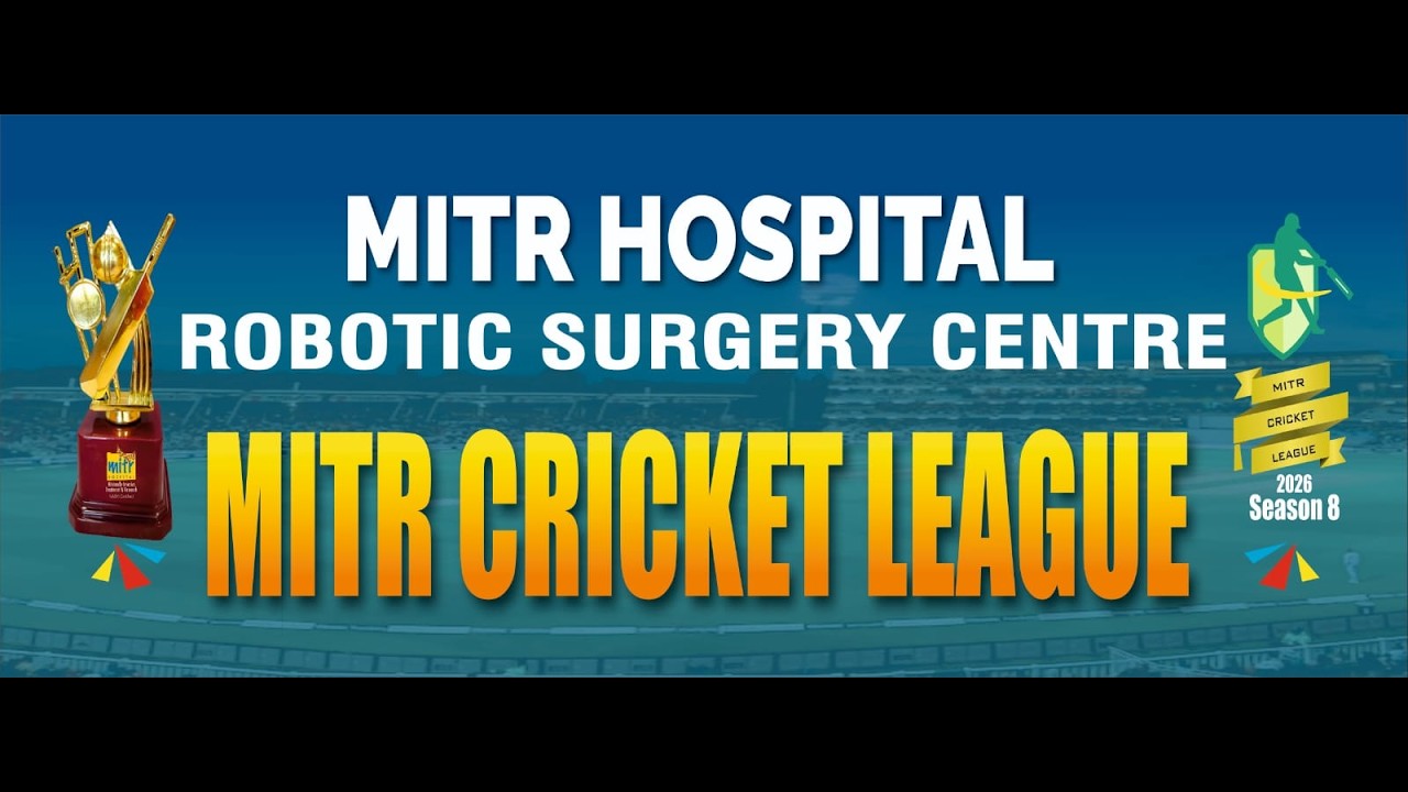 MITR CRICKET LEAGUE 2026 || MITR HOSPITAL ROBOTIC SURGERY CENTRE || #DAY 1