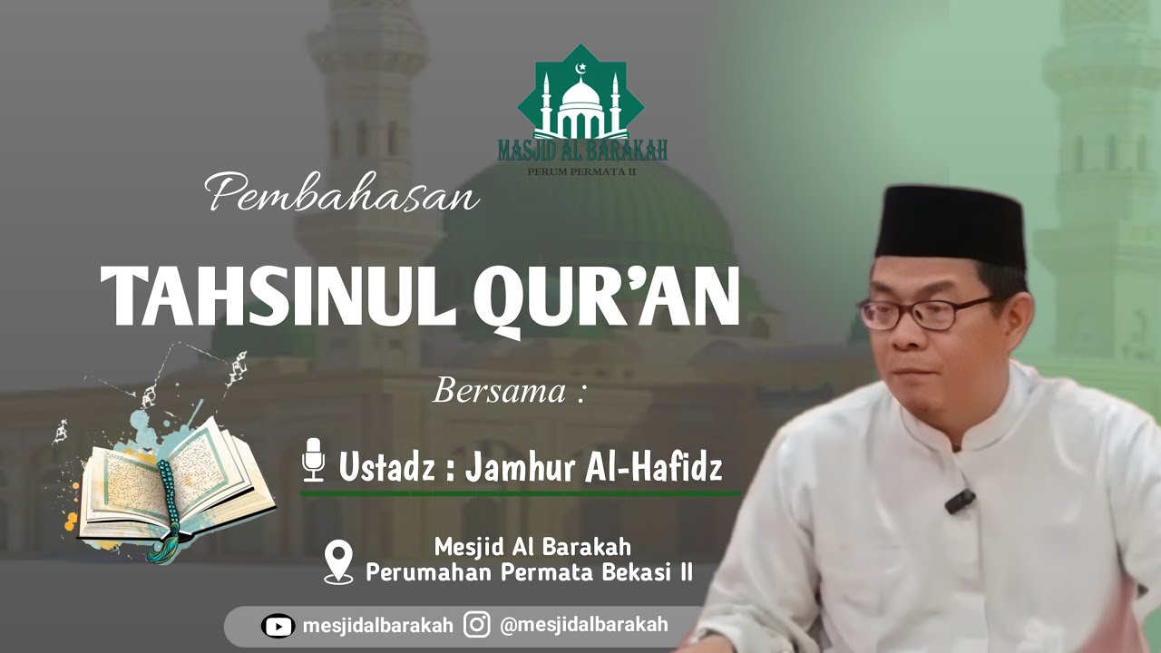 🔴Live Kajian Tahsin Sabtu Malam Bersama Ustadz Jamhur Al-Hafidz