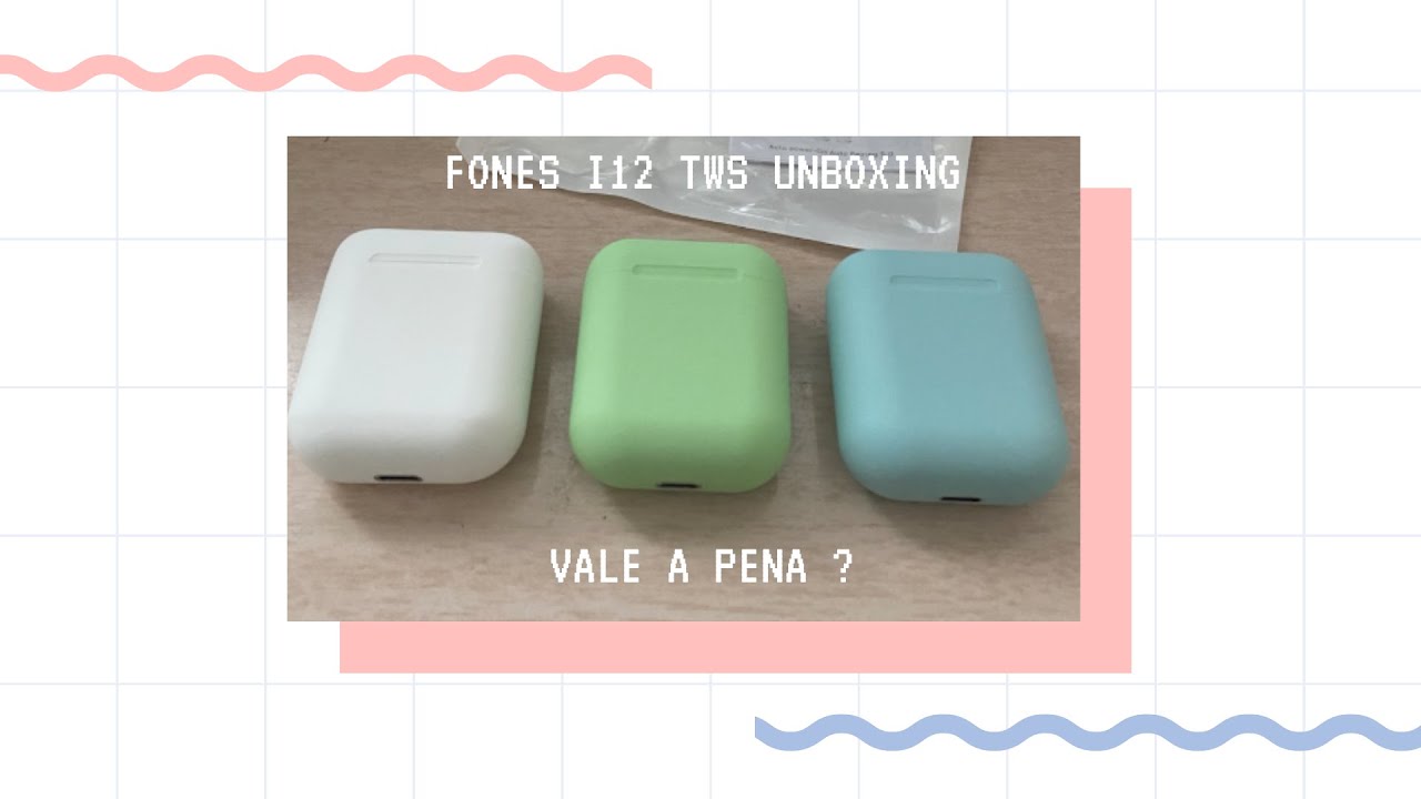 O FONE I12 TWS É REALMENTE BOM ? UNBOXING NAS CORES BRANCO, AZUL E VERDE.