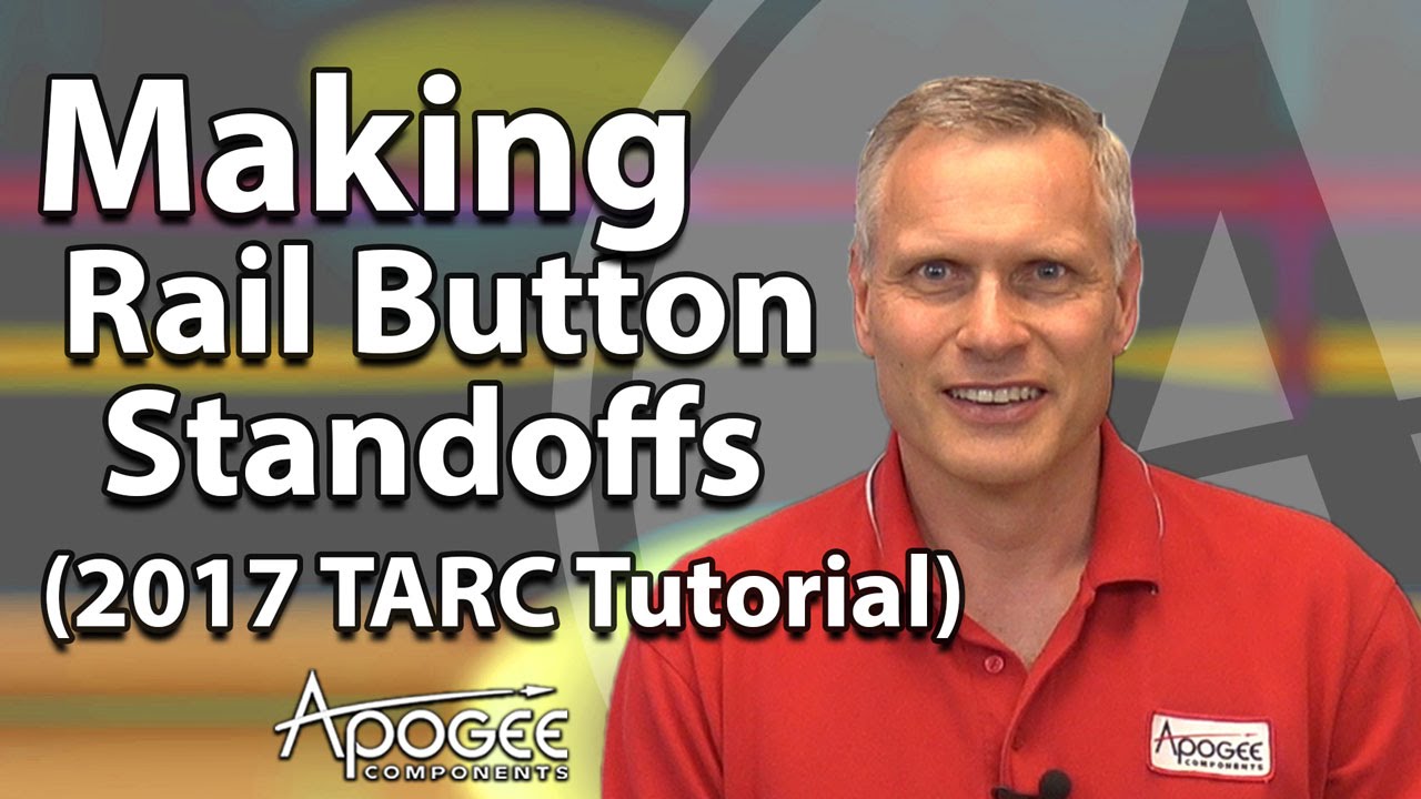 Making Rail Button Standoffs (2017 TARC Tutorial)