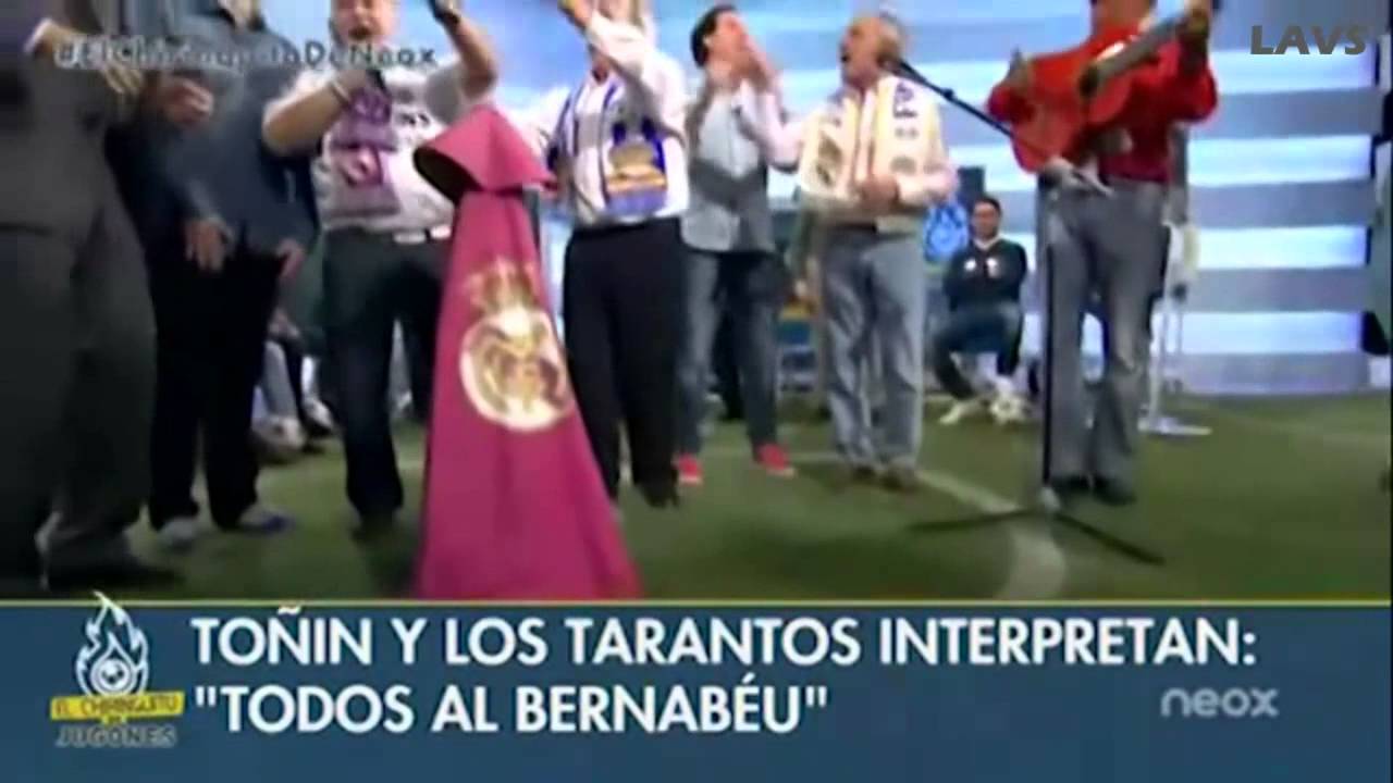 Toñin y los Tarantos - Todos al Bernabéu