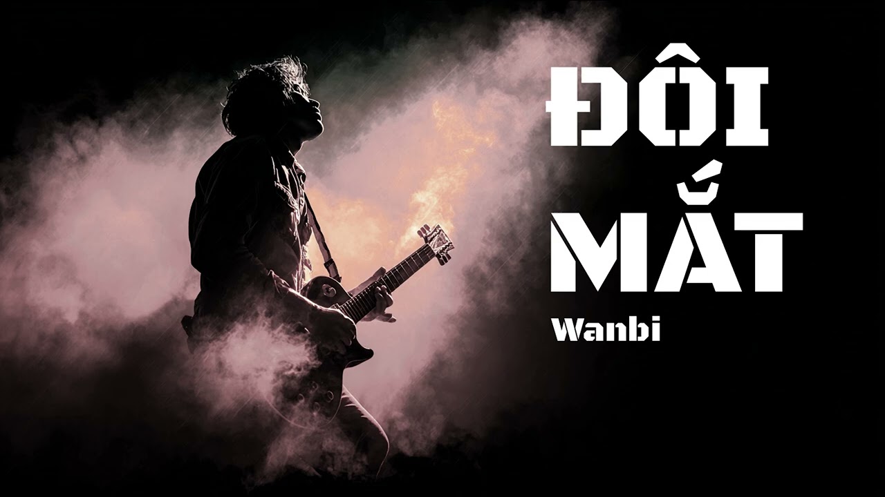 ĐÔI MẮT- AI COVER ROCK BALLAD- TƯỞNG NHỚ TỚI WANBI