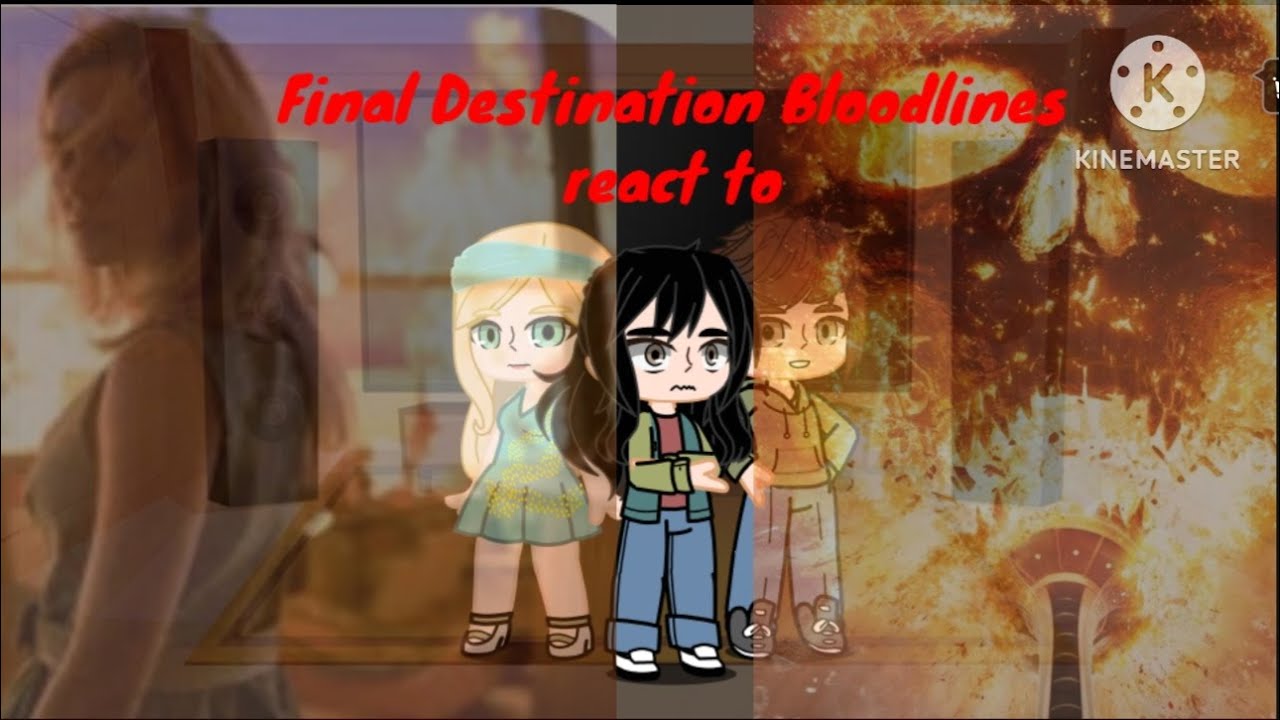 Final Destination Bloodlines React to ??? / Destino Final Lazos de Sangre Reaccionan a ???