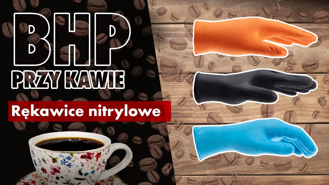 BHP przy kawie: Rękawice nitrylowe