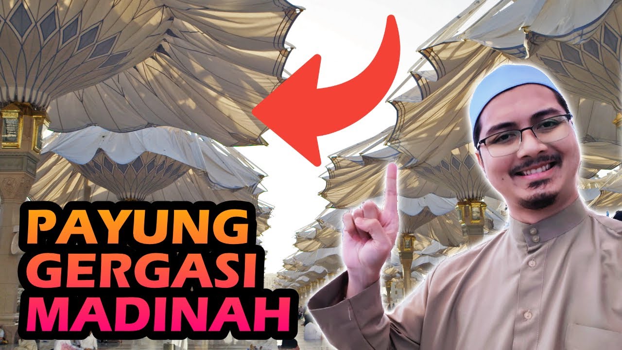 Payung Gergasi Masjid Nabawi Yang Menakjubkan! | Kejuruteraan Umrah