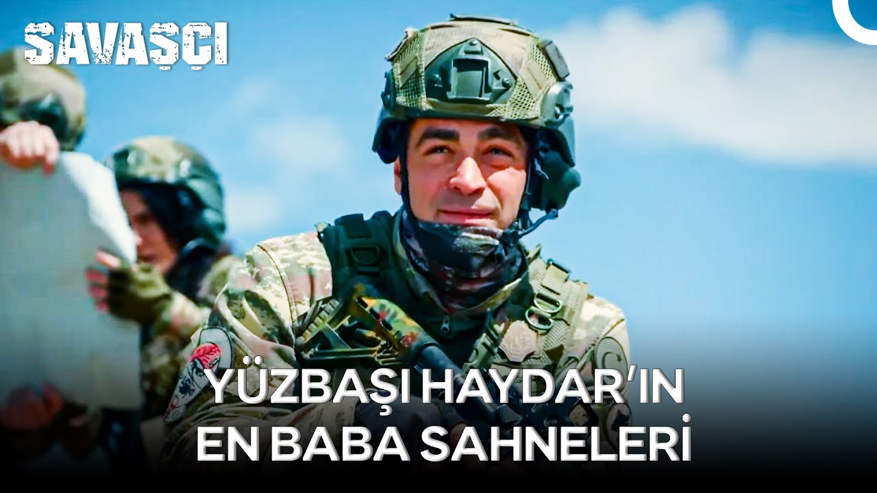 Yüzbaşı Haydar'ın En Baba Sahneleri - Savaşçı