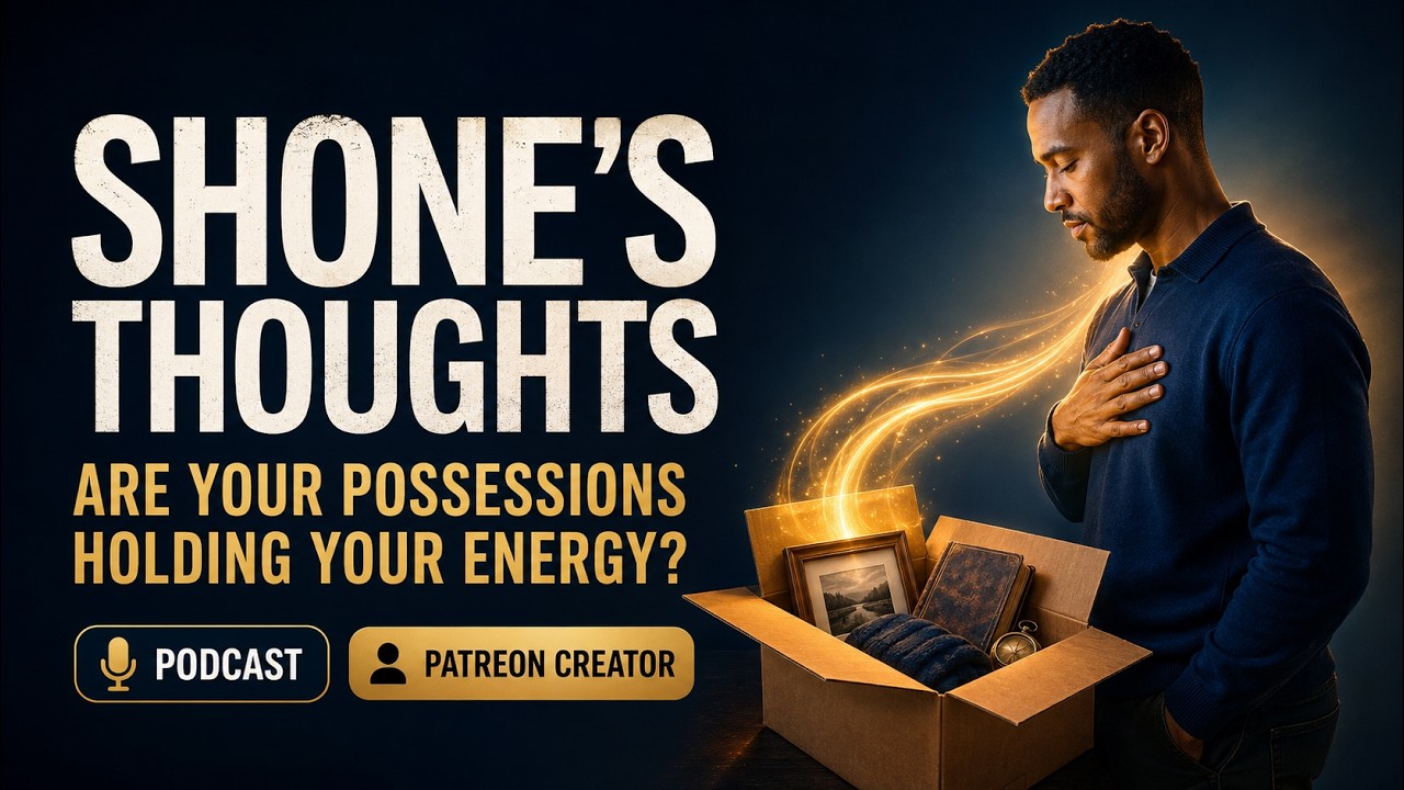 💭 Shone’s Thoughts | Why Letting Go Changes Everything | Escaping the Matrix Through Detachment