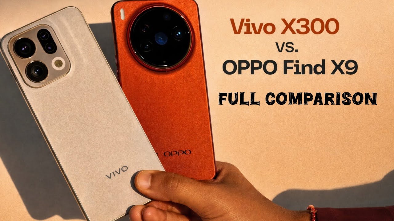Oppo find x9 vs Vivo x300 || WhichOne is Better?