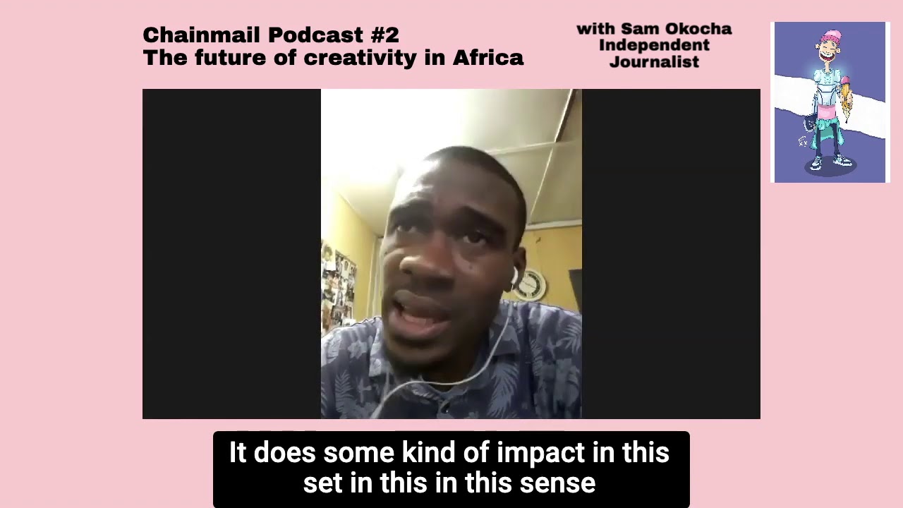 Chainmail #2 - The Future of Creativity in Africa