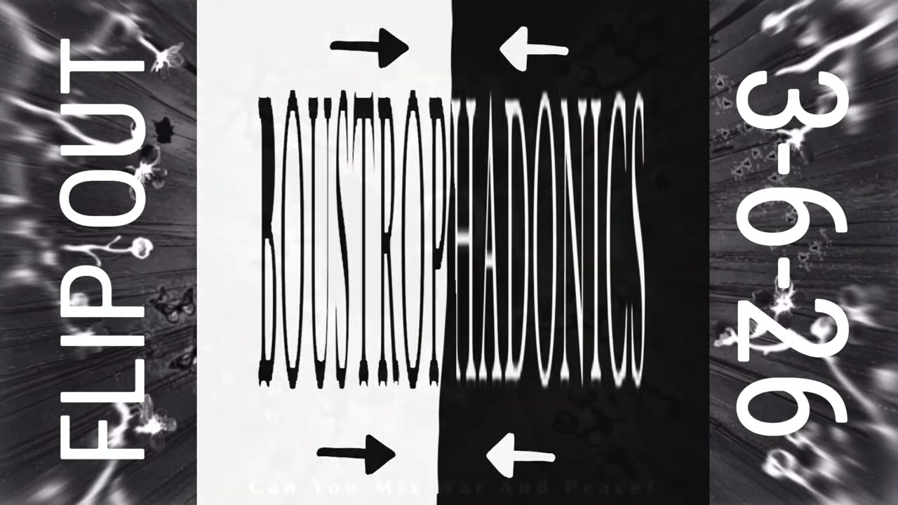 BOUSTROPHADONICS  Ft.SupaTuffKyle (Pre-release)
