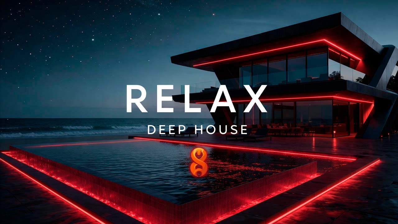 RELAX 🌙 Deep House Mix | Luxury Night Vibes for Chill, Focus & Late Night Drives