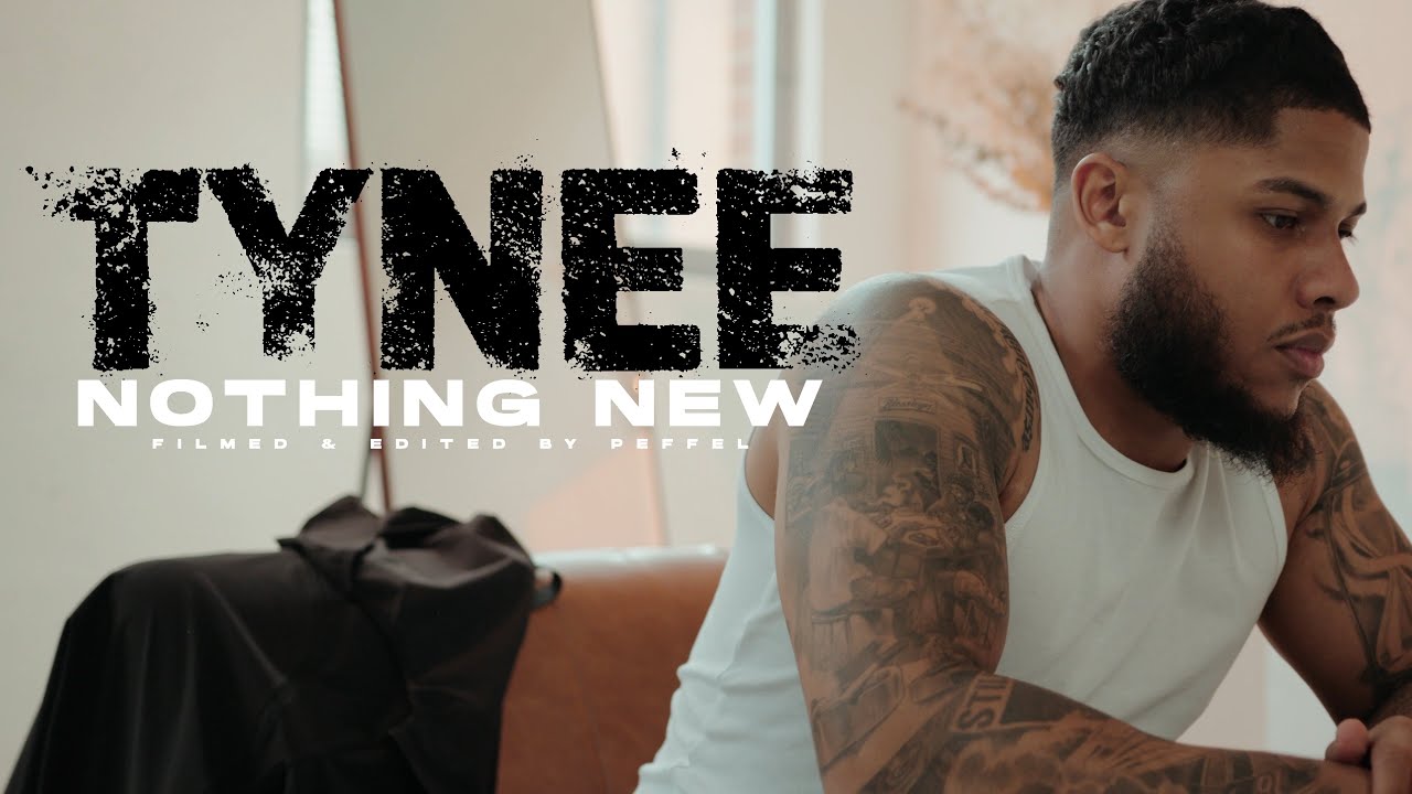 Tynee - Nothing New [Official Video]