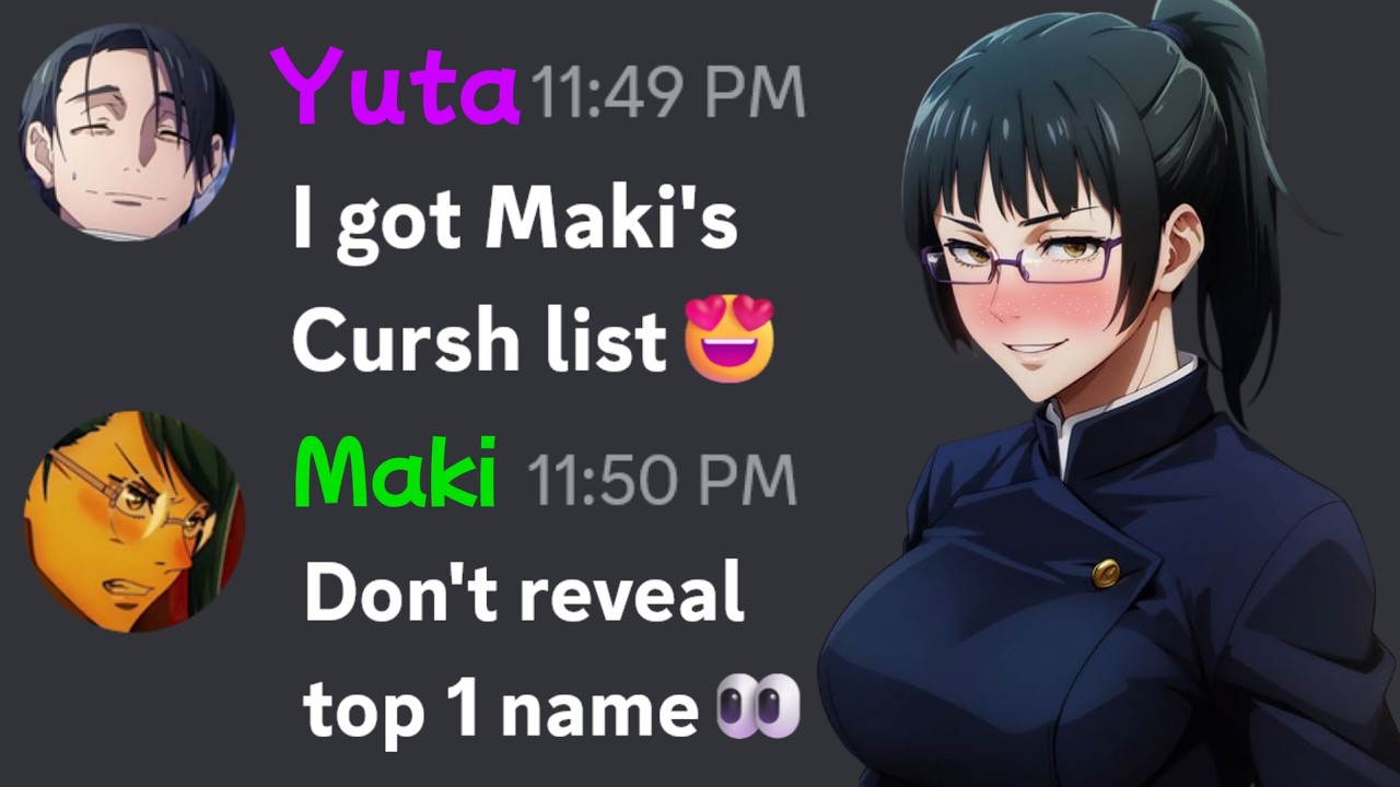 If Yuta got maki's Crush List | Jujutsu Kaisen Discord Server