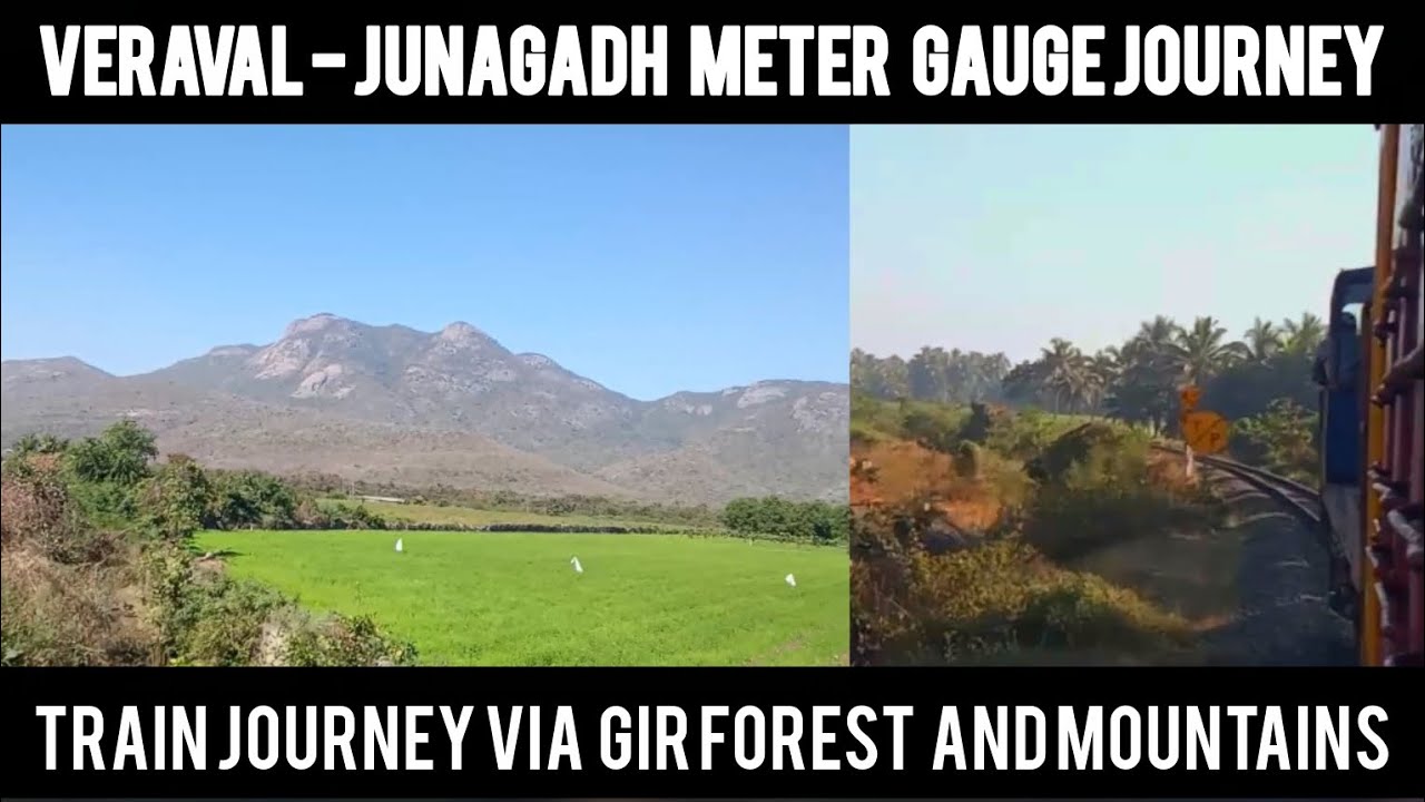 Historically railfaning and beautiful landscape via gir forest and mountains train journey 