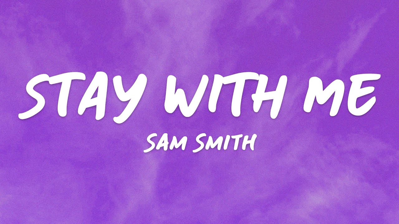 Stay With Me - Sam Smith (Lyrics) | Sped Up + Reverb