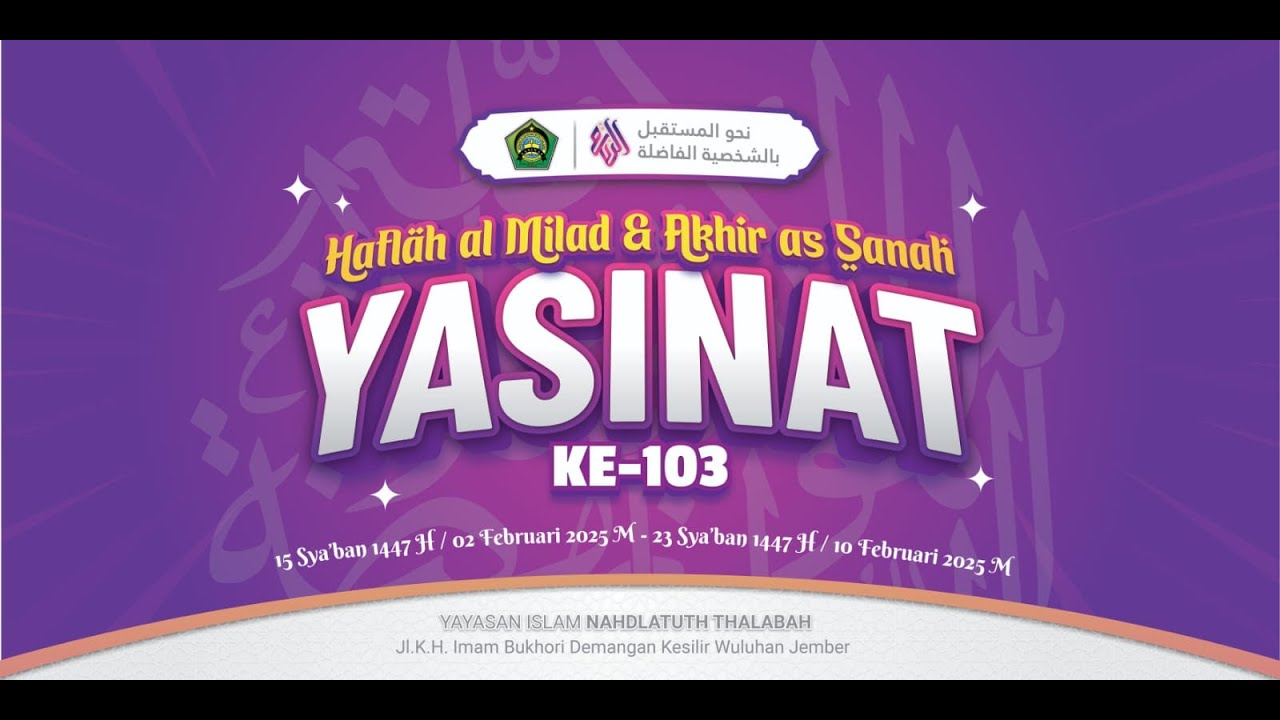 🔴 PEMBUKAAN HAFLAH 103 YAYASAN ISLAM NAHDLATUTH THALABAH | 02 FEBRUARI 2026 (2)