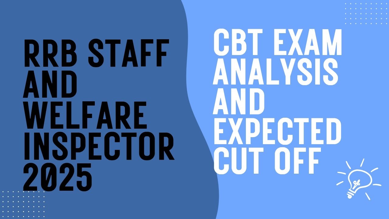RRB Staff and Welfare Inspector 2025 ll PAPER ANALYSIS & CUT OFF PREDICTION.