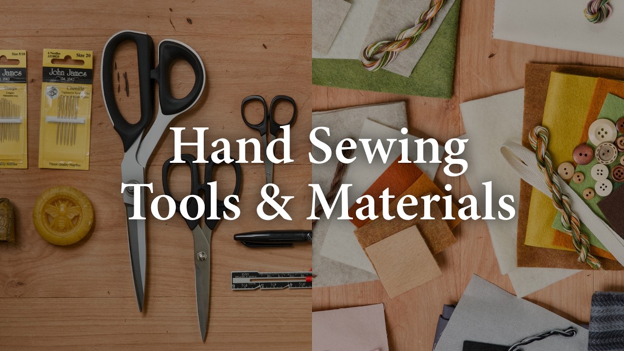 Hand Sewing Tools & Materials Explained (Everything You Need to Get Started)