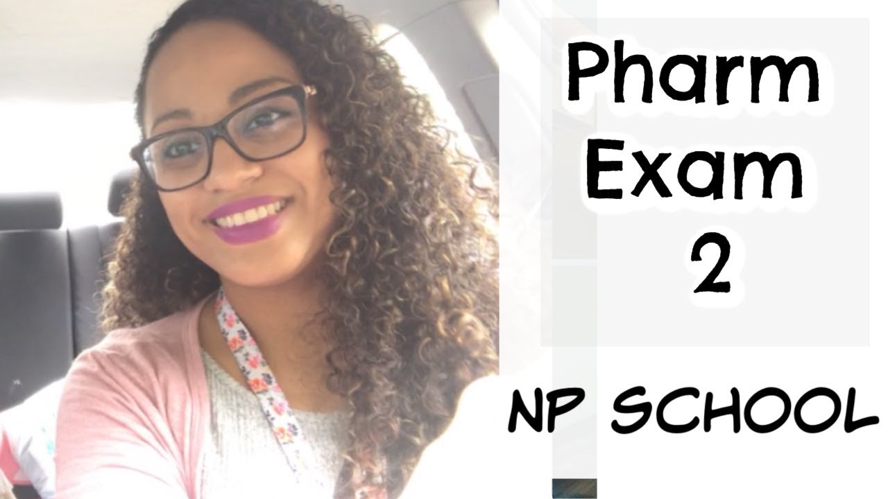 Nurse Practitioner School | Pharm Exam 2