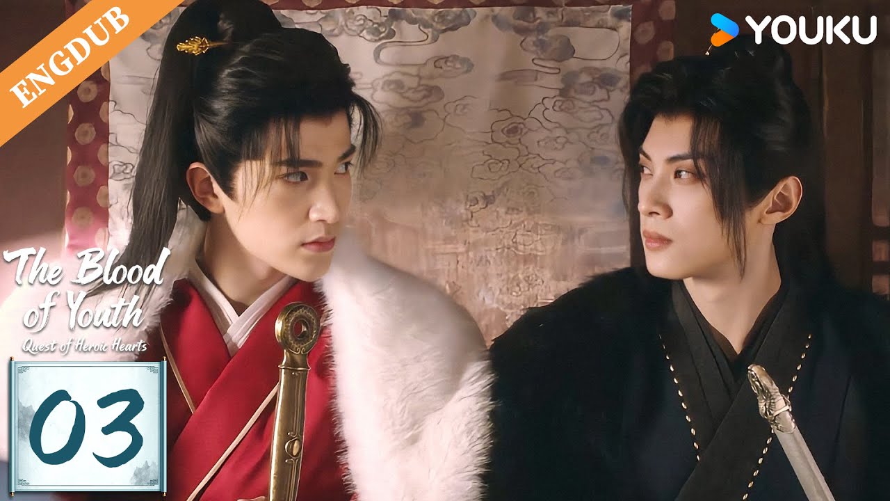 【ENG DUB】The Blood of Youth: Quest of Heroic Hearts EP03 | Lin Zehui / Cai Zhengjie / Zeng Xueyao