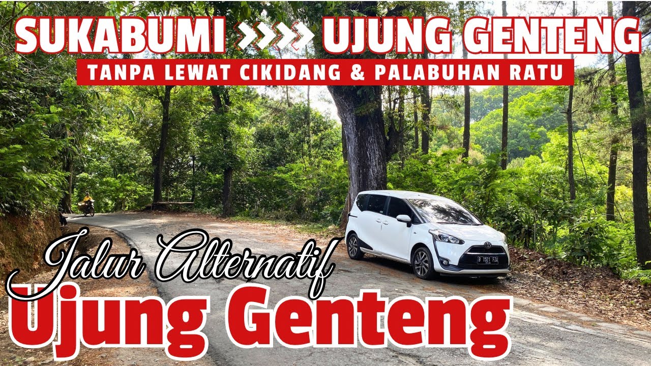 INI LOH... Jalur alternatif sukabumi ke ujung genteng Via JAMPANG TENGAH, LENGKONG