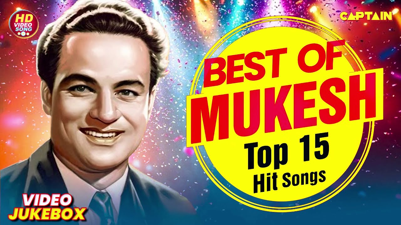 Best Of Mukesh Top 15 Hit Songs || Video Songs Jukebox (HD) Hindi Old Bollywood Songs