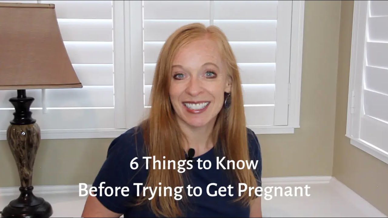 6 Things to Know Before Trying to Get Pregnant