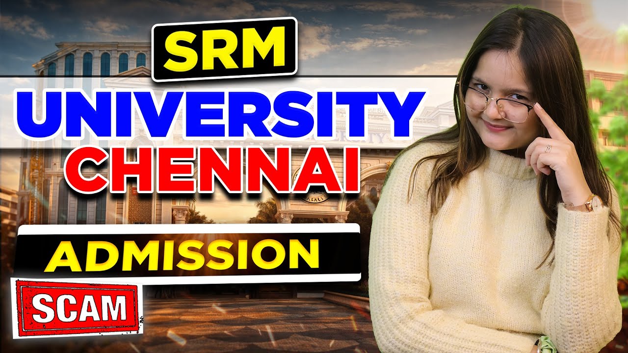 SRM University KTR Review 🔥 | Direct Admission In SRM University 🎯 | Is It Worth It For B.Tech? 🤔