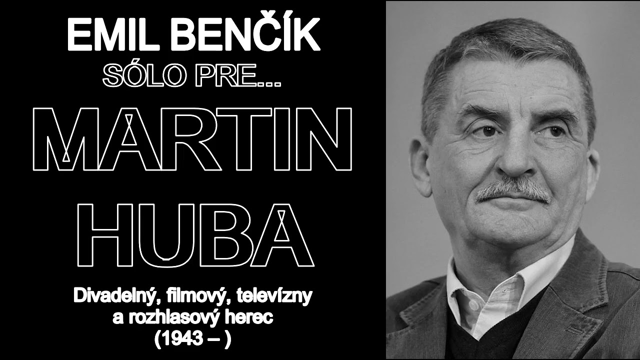 Emil Benčík | Martin Huba | Sólo pre herca | 2004