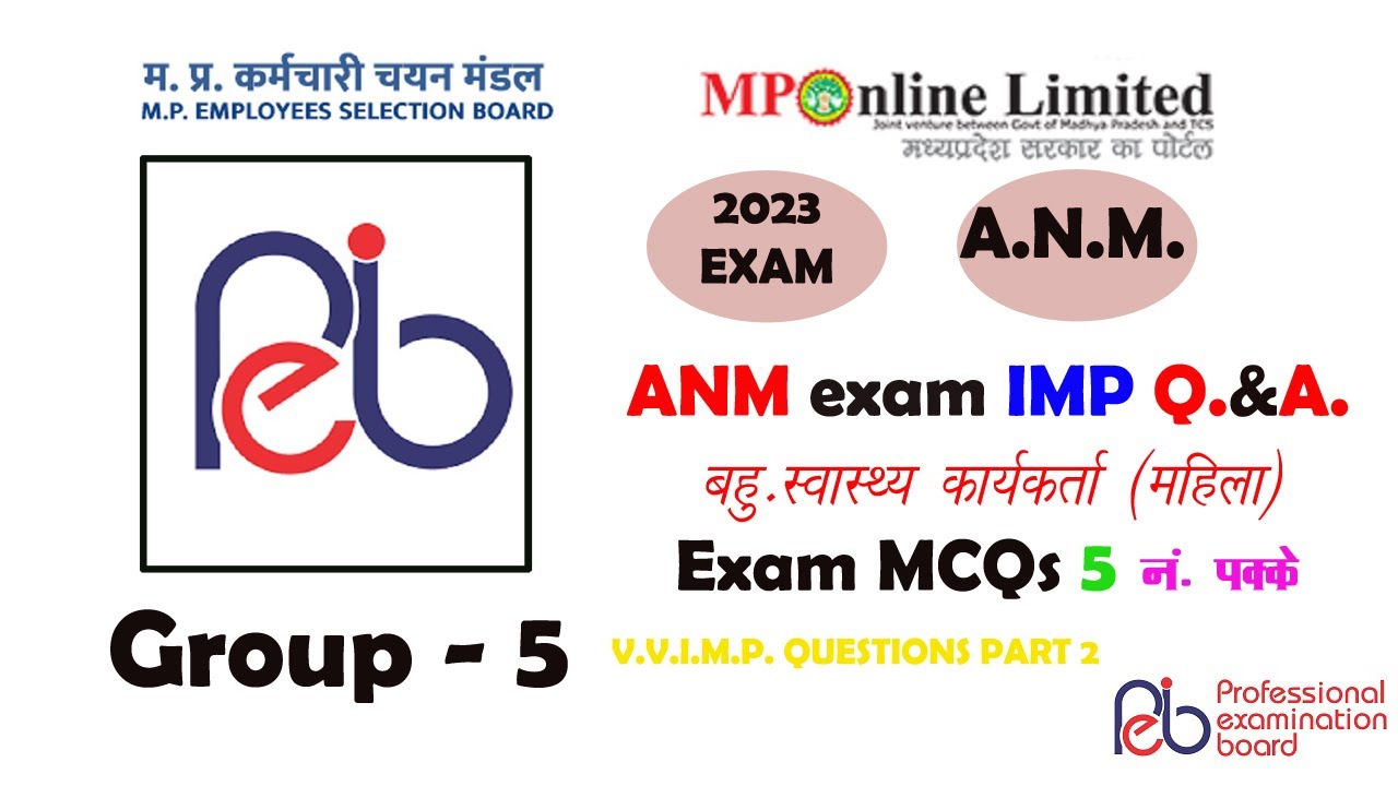ANM MP ONLINE GROUP 5 EXAMS MCQS 2023