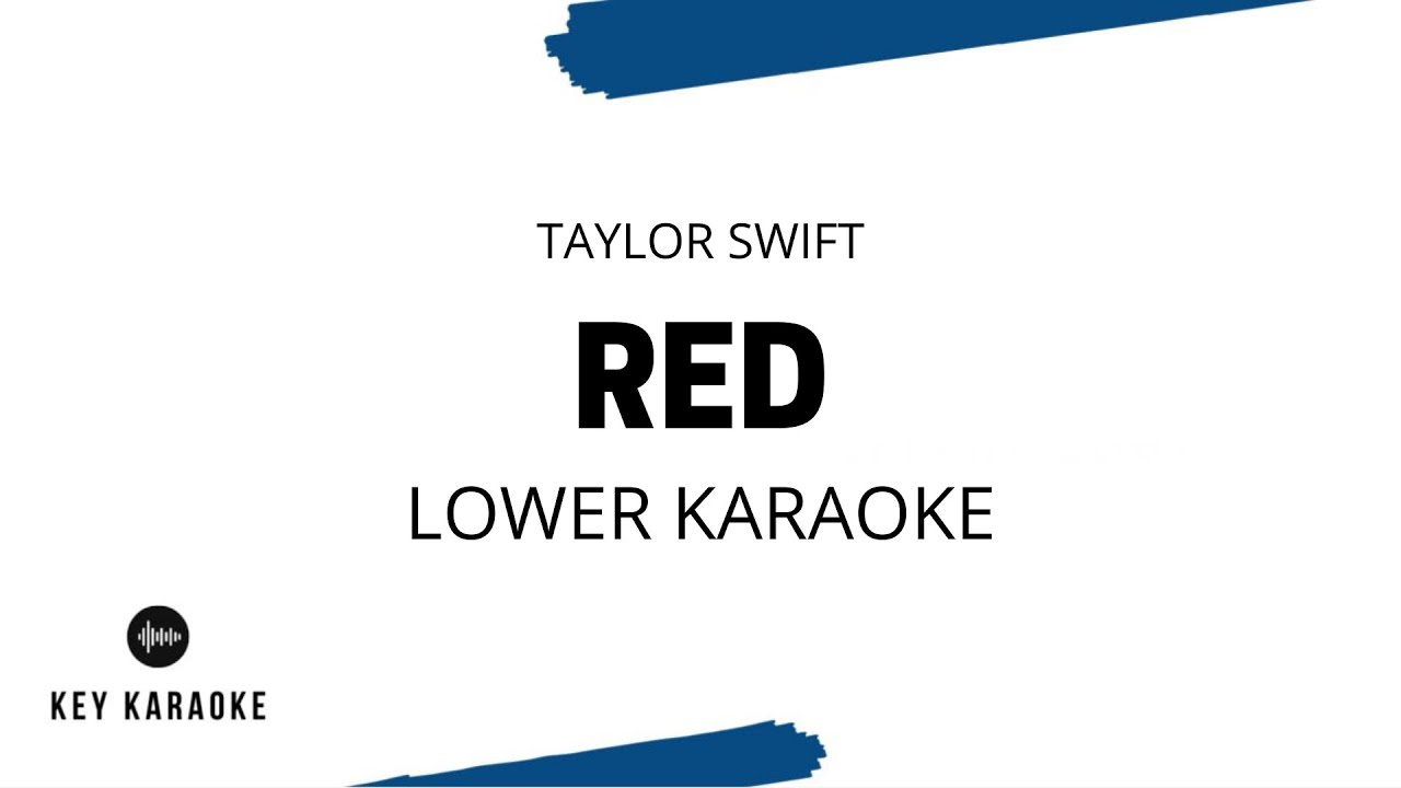 Red (Lower Key) Karaoke/Instrumental Taylor Swift