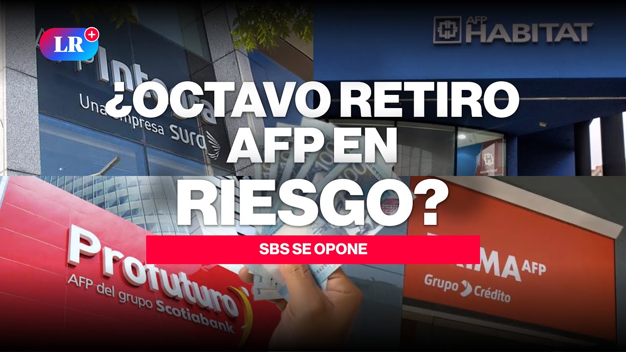 🚨 OCTAVO RETIRO AFP: la SBS lanza DURA ADVERTENCIA al Congreso #NewsLR #AFP #RetiroAFP