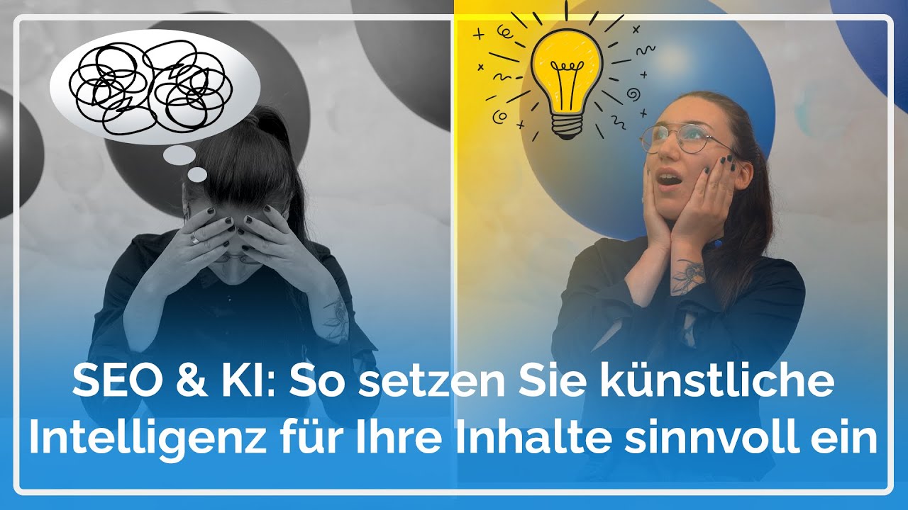 SEO & KI: So setzen Sie künstliche Intelligenz für Ihre Inhalte sinnvoll ein