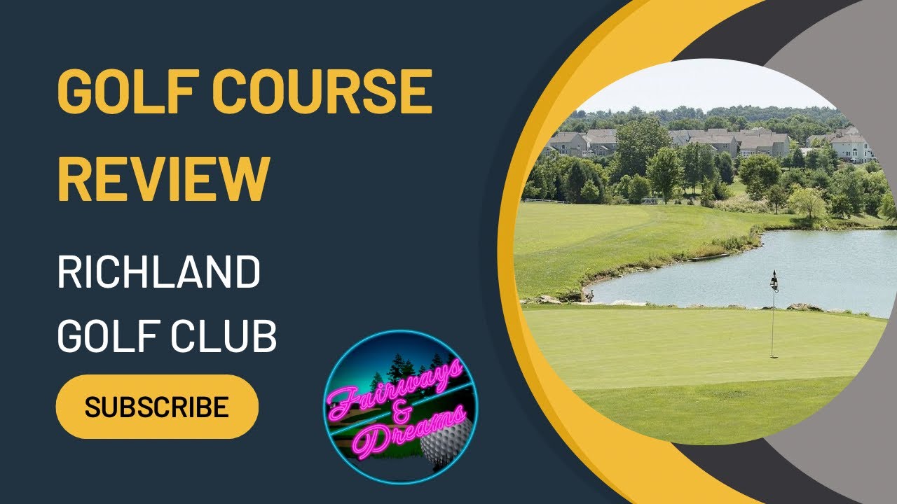 Golf Course Review: Richland Golf Club