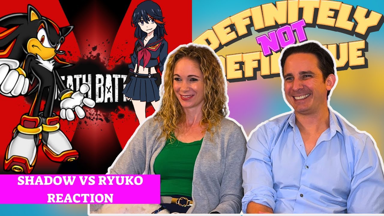 Death Battle Shadow vs Ryuko Reaction | Sonic vs Kill la Kill