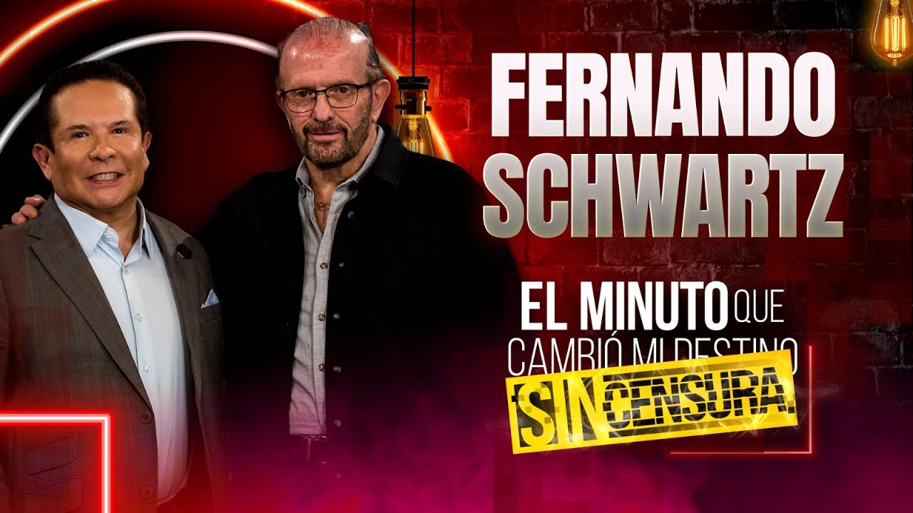 Fernando Schwartz en El Minuto que Cambió mi Destino: Sin Censura | Programa Completo