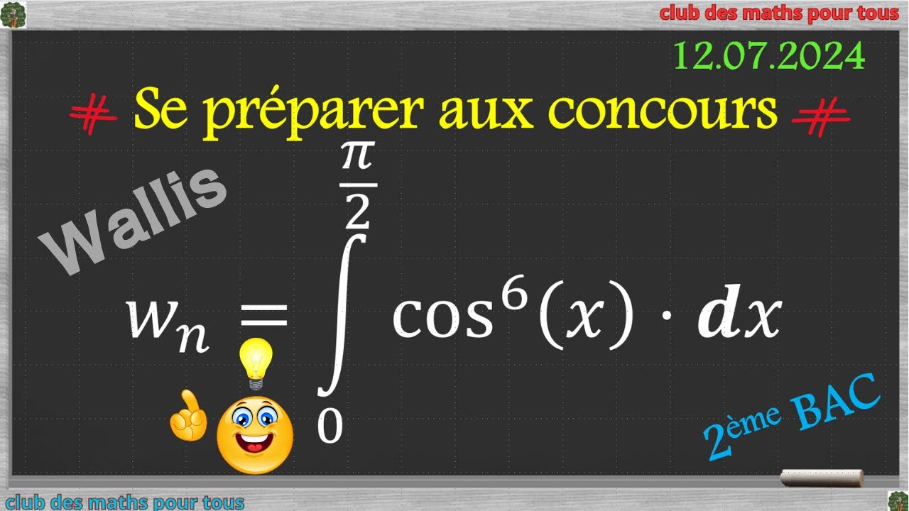 Se préparer aux concours: L'intégrale de Wallis !!
