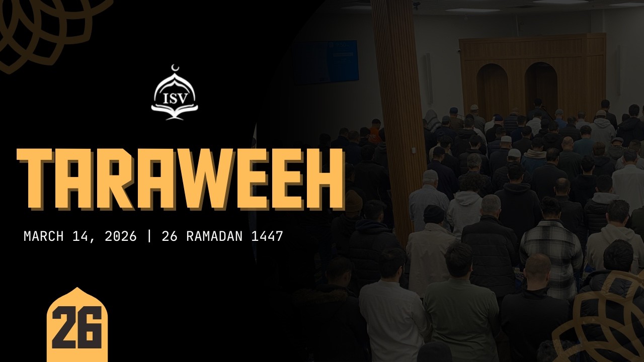 ISV Taraweeh | 26 Ramadan 1447