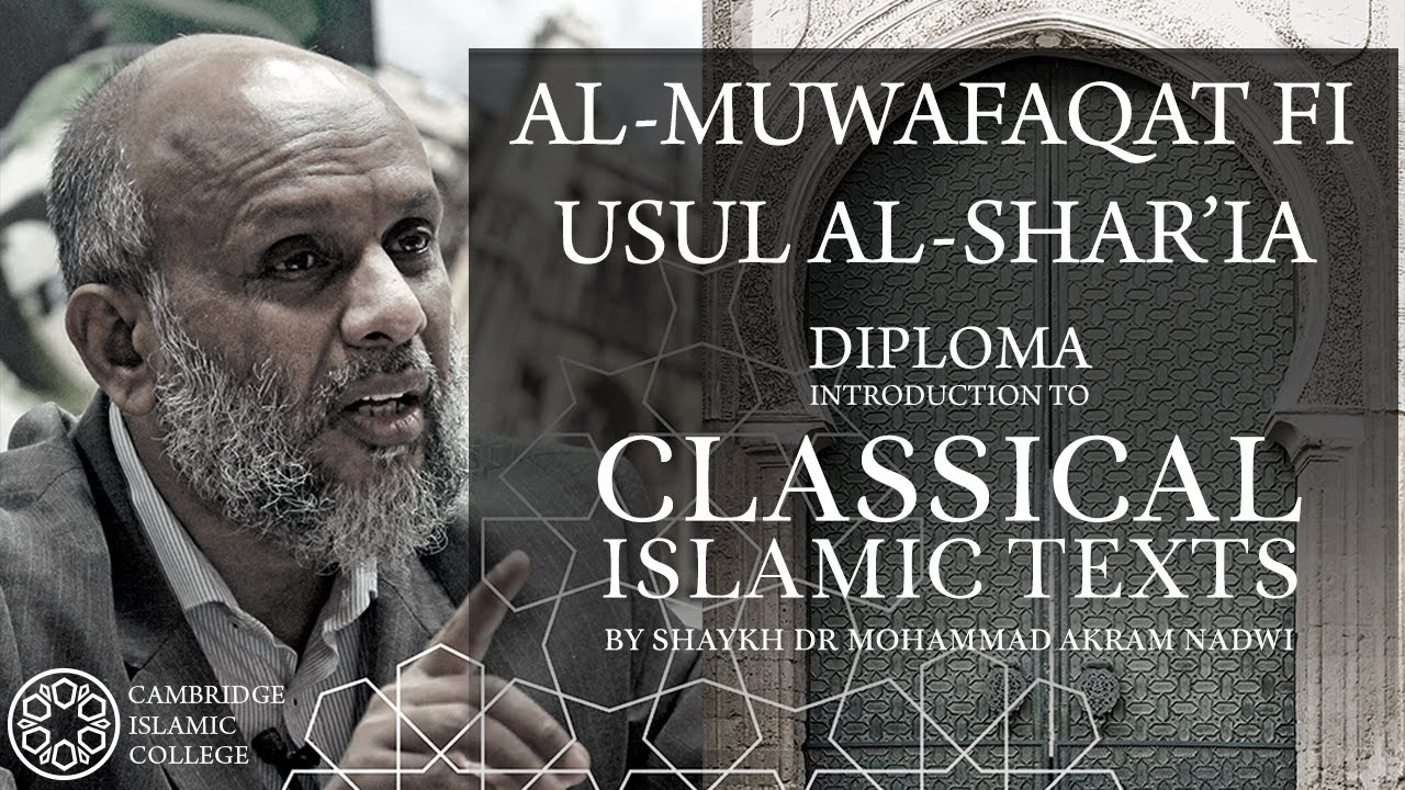 Al-Muwafaqat fi Usul al-Shari’a- Abu Isaaq al-Shatibi [d. 790 AH]