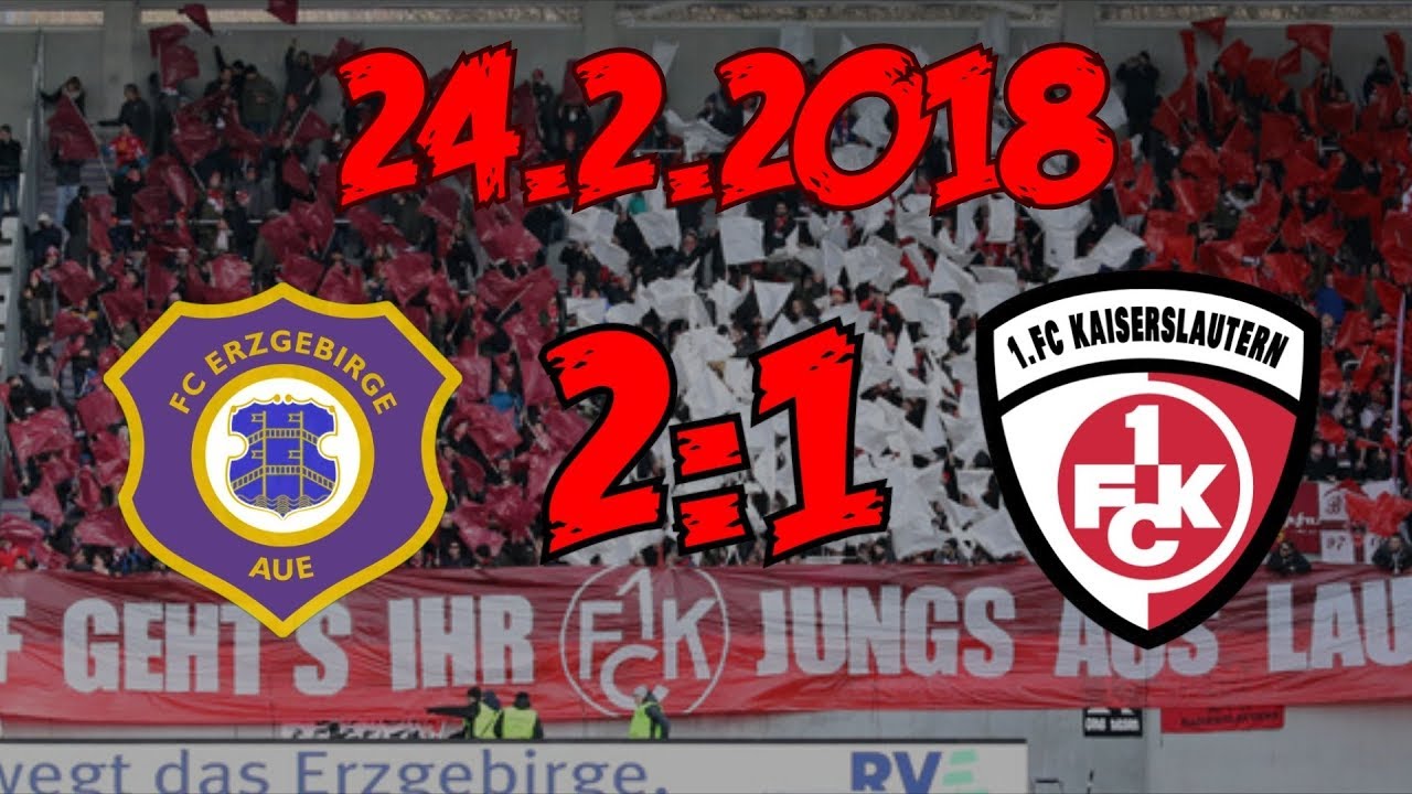 FC Erzgebirge Aue 2:1 1. FC Kaiserslautern - 24.2.2018 - Ohjeee...