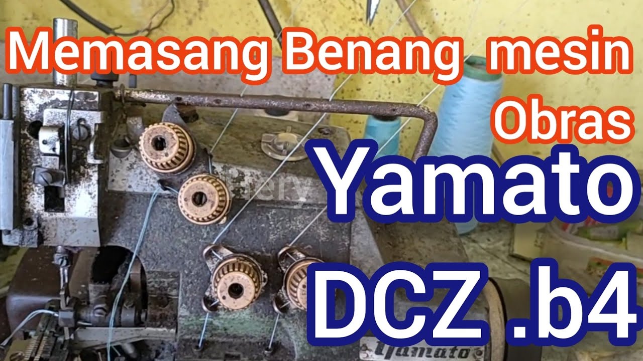memasang Benang mesin obras Yamato DCZ #mesin_obras