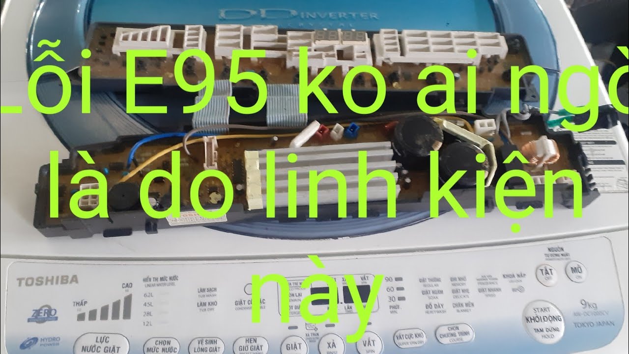 Lỗi E95 máy giặt Toshiba inverter, A,e đừng vội khi kết luận tháo bo về sửa trên mạch phao nhé