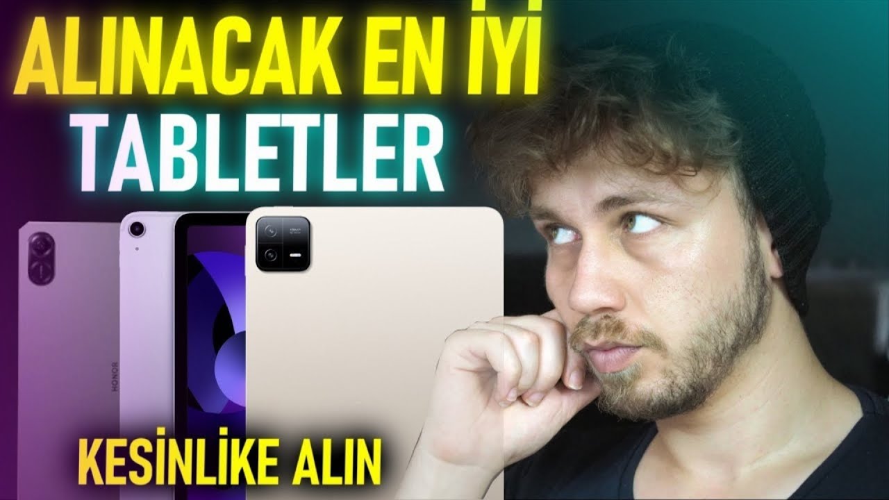 Ben Olsam Hangi TABLETİ Alırdım ? (TEMMUZ 2025 ) - İZLEMEDEN ALMA !