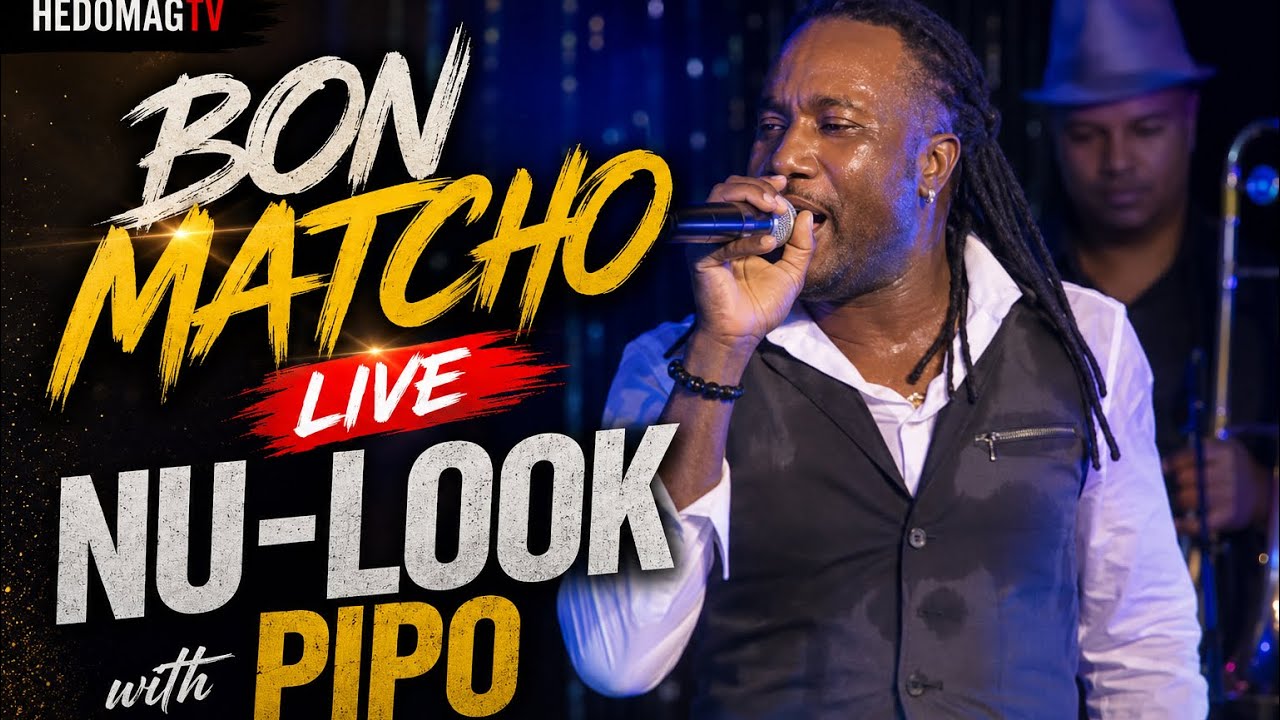 Bon Matcho - Nu Look live with Pipo