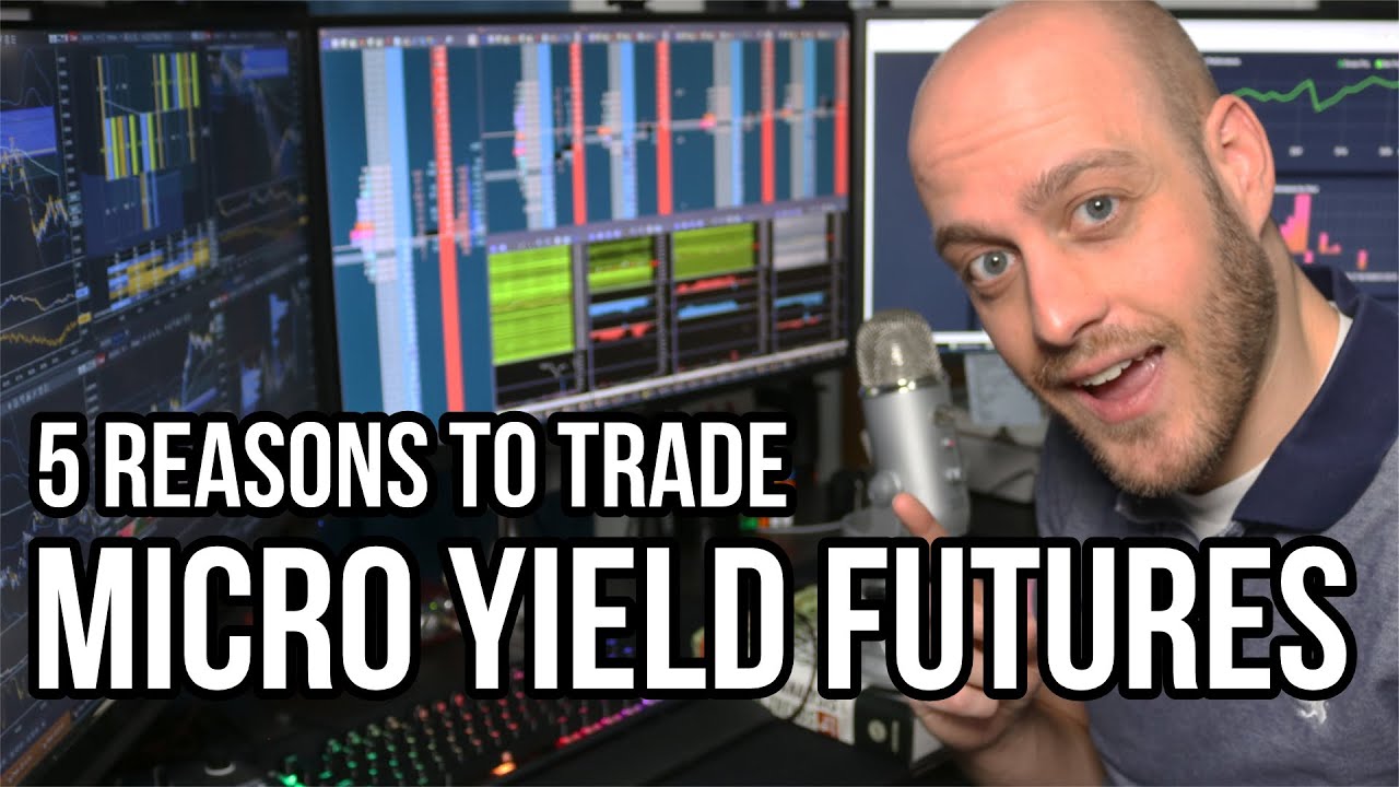 5 Reasons To Trade Micro Treasury Yield Futures