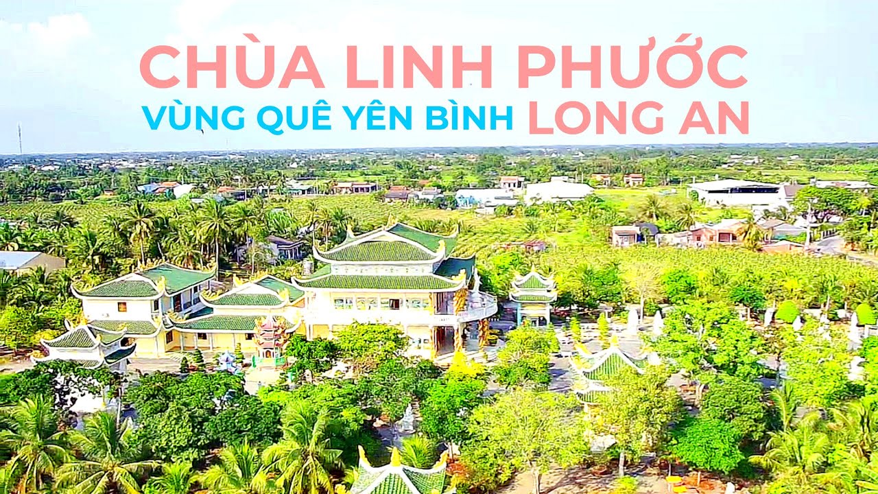 Chùa Linh Phước Long An Trang Nghiêm Nổi Bật Khu Vườn Tượng Quán Thế Âm #chualinhphuoc #longan