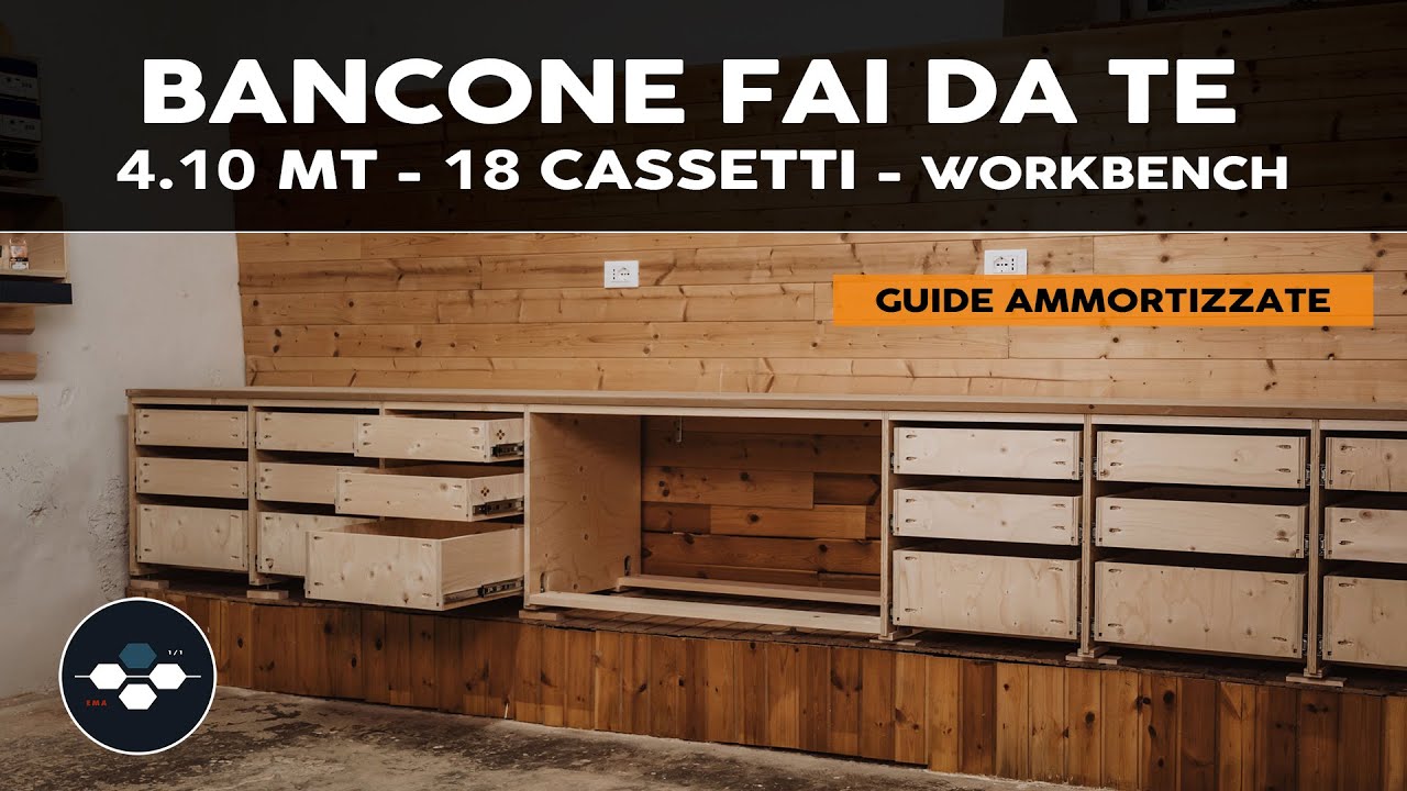 🧰 Bancone FAI DA TE ✏️ 18 cassetti con guide ammortizzate - Workbench drawers