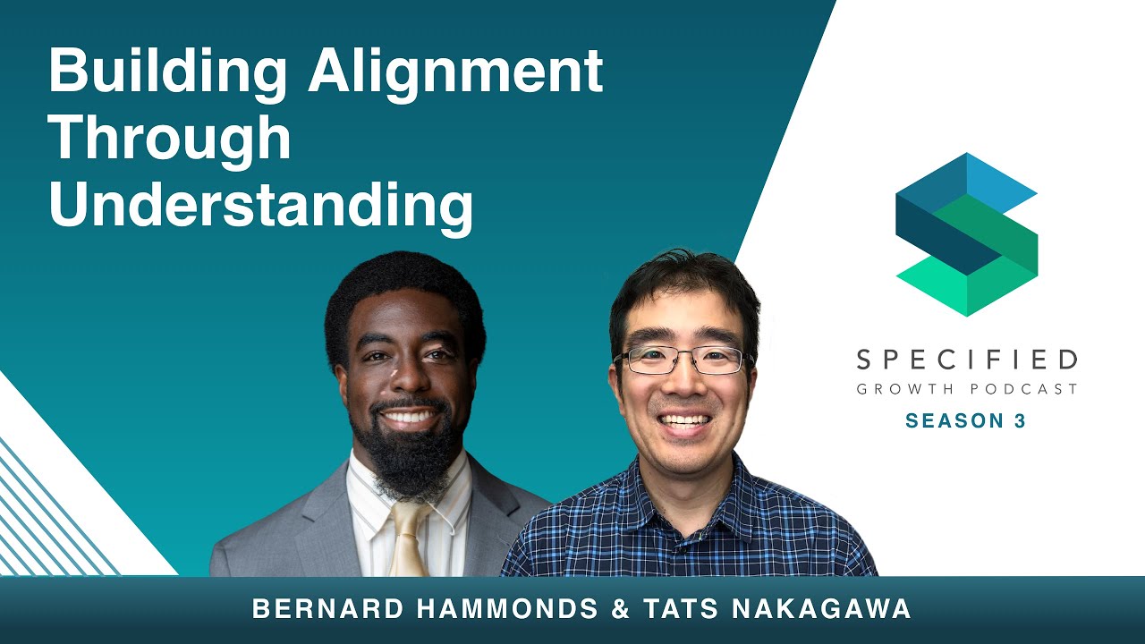 Building Alignment Through Understanding (With Bernard Hammonds, QA/QC, DynaTen Corporation)